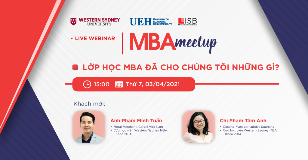 MBA Meetup: Lớp học MBA đã cho chúng tôi những gì?