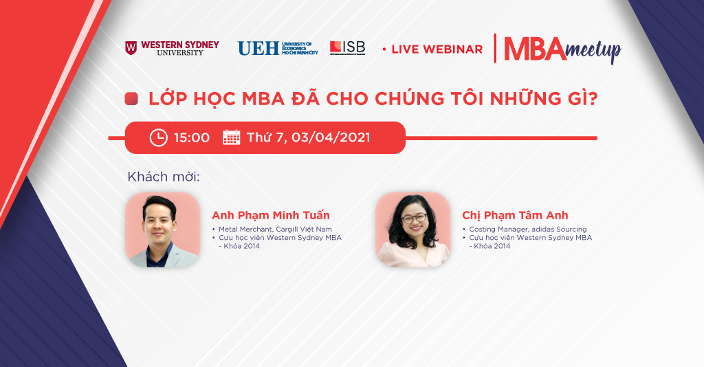 MBA Meetup: Lớp học MBA đã cho chúng tôi những gì?