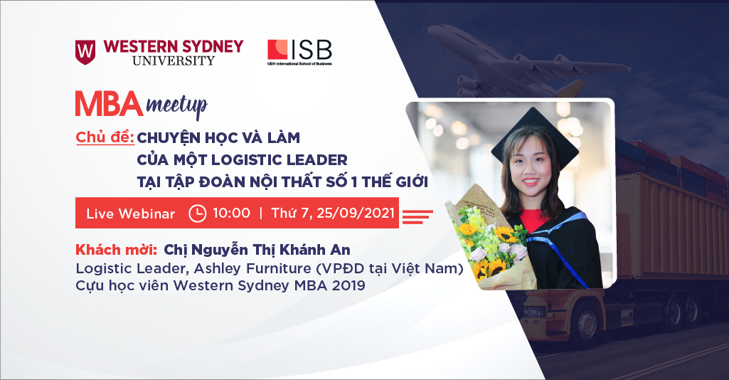 MBA Meetup: Chuyện học và làm của một Logistic Leader tại tập đoàn nội thất số 1 thế giới