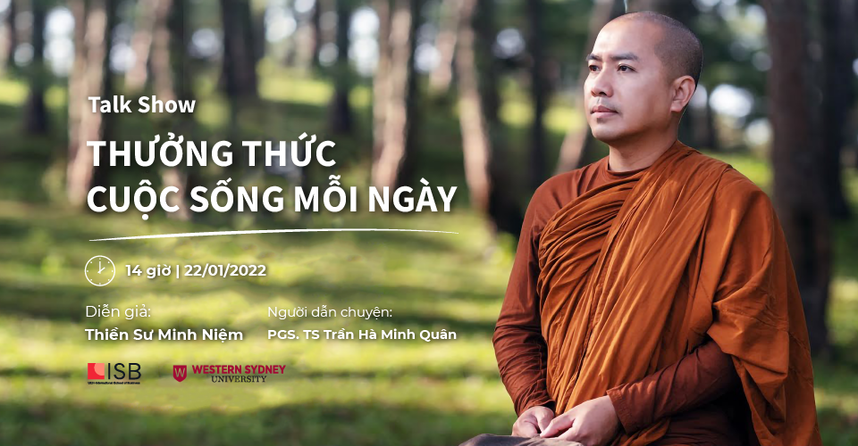 Talk Show Trò chuyện cuối năm thưởng thức cuộc sống mỗi ngày cùng Thiền sư Minh Niệm