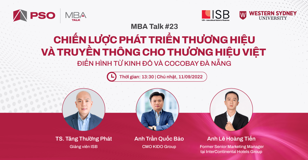 MBA Talk #23: Chiến lược phát triển thương hiệu và truyền thông cho thương hiệu Việt