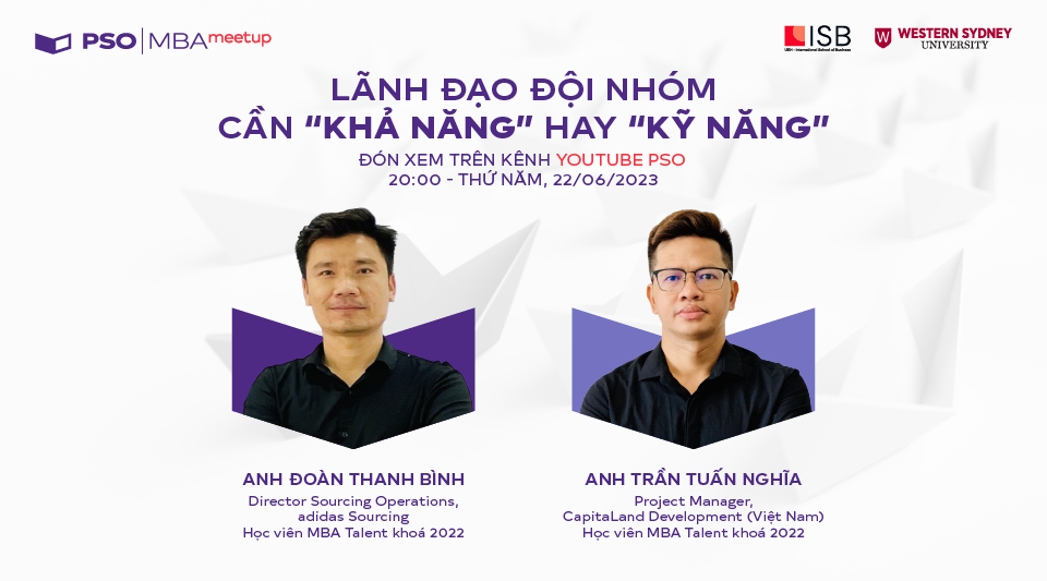 MBA Meetup: Lãnh đạo đội nhóm cần “Khả năng” hay “Kỹ năng”?
