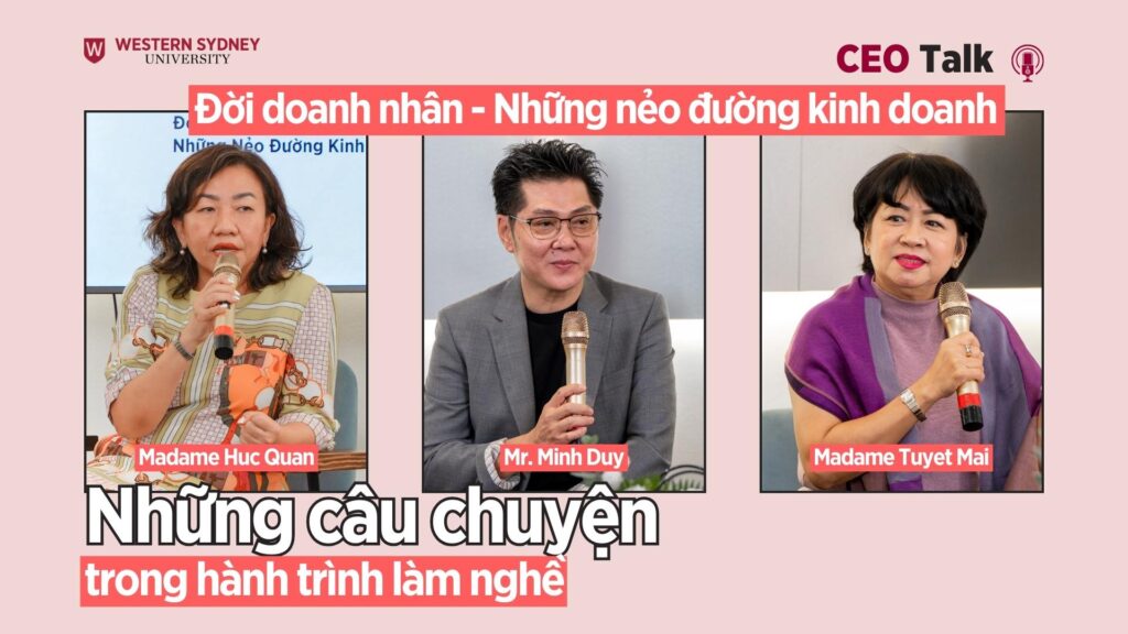 3 vị doanh nhân tại CEO Talk: "Đời doanh nhân - Những nẻo đường kinh doanh"