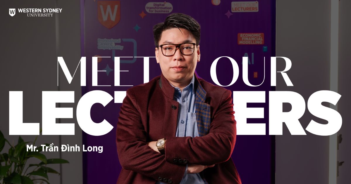 Meet Our Lecturers #4 – Thầy Trần Đình Long | Nền tảng tài chính cho hành trình sự nghiệp dài hạn